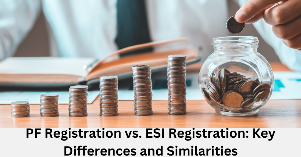 PF Registration vs. ESI Registration: Key Differences and Similarities